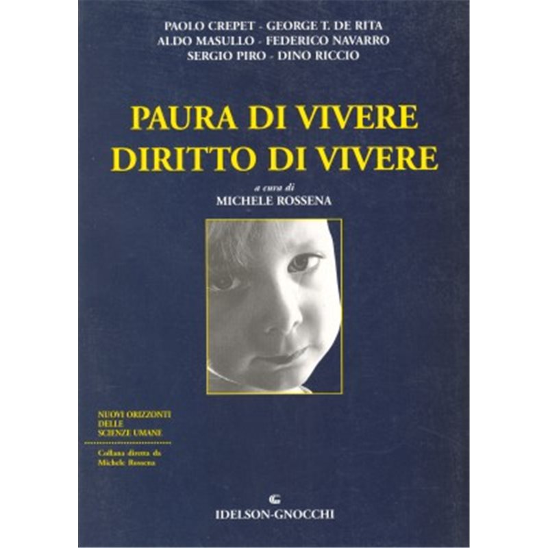 Paura di vivere. Diritto di vivere